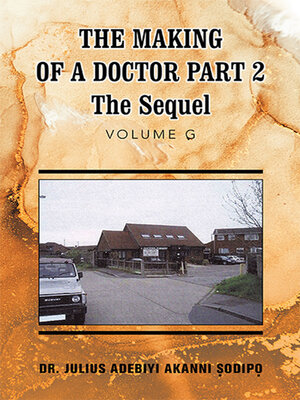 cover image of The Making of a Doctor Part 2